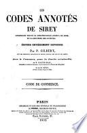 Les Codes annotés de Sirey contenant toute la jurisprudence jusqu'à ce jour, et la doctrine des auteurs