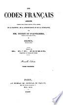 Les codes français annotés, offrant sous chaque article l'état complet de la doctrine, de la jurisprudence et de la législation