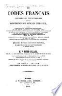 Les codes français, conformees aux textes officiels avec la conférence des articles entre eux