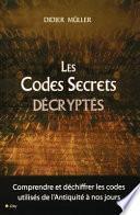 Les codes secrets décryptés