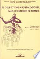 Les collections archéologiques dans les musées de France