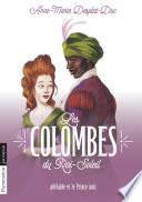 Les Colombes du Roi-Soleil (Tome 10) - Adélaïde et le Prince noir