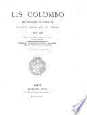 Les Colombo de France et d'Italie, fameux marins du XVe siècle, 1461-1492 d'après des documents nouveaux. ... Mémoire lu à l'Académie des Inscriptions et Belles-Lettres, etc