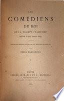 Les Comédiens du roi de la troupe italienne pendant les deux derniers siècles