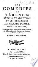 Les Comédies de Terence, avec la traduction et les remarques, de Madame Dacier. With engraved plates