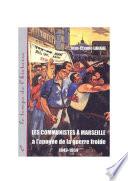 Les communistes à Marseille à l’apogée de la guerre froide 1949-1954