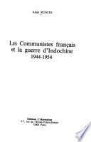 Les Communistes français et la guerre d'Indochine, 1944-1954