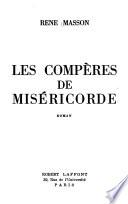 Les compères de miséricorde