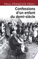 Les confessions d'un enfant du demi-siècle
