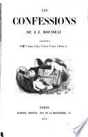 Les Confessions de J. J. Rousseau. Vignettes par MM. T. Johannot, H. Baron, etc