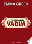 Les confessions de Vadim