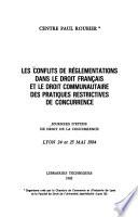 Les conflits de réglementations dans le droit français et le droit communautaire des pratiques restrictives de concurrence
