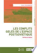 Les conflits gelés de l'espace postsoviétique