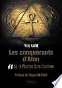 Les conquérants d'Aton - Tome II : Aÿ, le Pharaon Sans Couronne