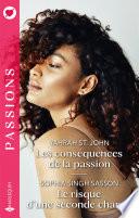 Les conséquences de la passion - Le risque d'une seconde chance