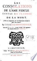 Les consolations de l'ame fidèle contre les frayeurs de la mort