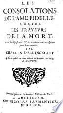 Les consolations de l'ame fidelle contre les frayevrs de la mort