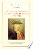 Les consuls de France au siècle des lumières (1715-1792)