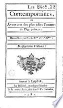 Les contemporaines, ou Avantures des plus jolies femmes de l'âge présent : recueillies par N******* ; et publiées par Thimothée Joly, de Lyon, dépositaire de ses manuscrits