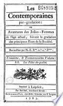 Les contemporaines, ou Avantures des plus jolies femmes de l'âge présent : recueillies par N******* ; et publiées par Thimothée Joly, de Lyon, dépositaire de ses manuscrits