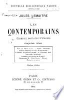 Les contemporains: sér. Guy de Maupassant. André Theuriet. Marcel Prévost. Paul Margueritte. Gilbert Augustin-Thierry. Édouard Rod. Stéphane Mallarmé. Général Boulanger. Stanley. Guillaume II. Dom Pedro. Renan. Billets du matin