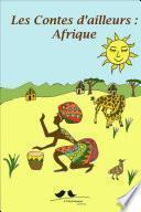 Les Contes d'ailleurs : Afrique