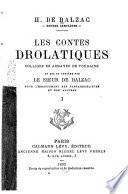Les contes drolatiques colligez ez abbayes de Touraine et mis en lumière par le sieur de Balzac pour l'esbattement des pantagruélistes et non aultres ...