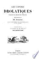 Les contes drolatiques ... mis en lumière par le sieur de Balzac