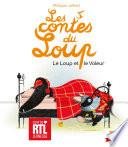 Les contes du Loup - Le Loup et le voleur