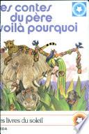Les contes du Père Voilà pourquoi