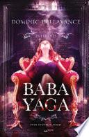 Les Contes Interdits - Baba Yaga