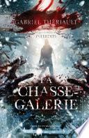 Les contes interdits - La chasse-galerie