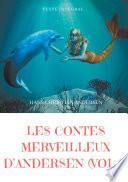 Les contes merveilleux d'Andersen : Tome 2 (texte intégral)