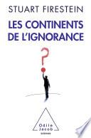 Les Continents de l’ignorance