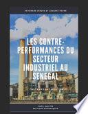Les Contre-Performances du Secteur Industriel Au Sénégal