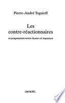 Les contre-réactionnaires