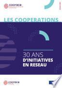 Les coopérations, 30 ans d'initiatives en réseau
