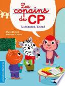 Les copains du CP - Tu zozotes Enzo ! - Premières Lectures - CP Niveau 3 - Dès 6 ans
