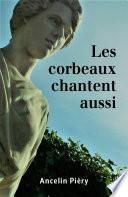 Les corbeaux chantent aussi