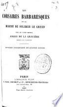 Les corsaires barbaresques et la marine de Soliman le Grand