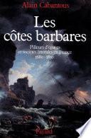 Les Côtes barbares