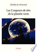 Les Coupeurs de tête de la planète verte