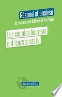 Les couples heureux ont leurs secrets (Résumé et analyse de Sheryl Sandberg)
