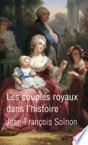 Les couples royaux dans l'histoire