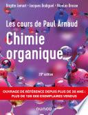 Les cours de Paul Arnaud - Cours de Chimie organique - 20e éd.
