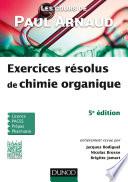 Les cours de Paul Arnaud - Exercices résolus de chimie organique
