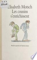 Les cousins s'enrichissent
