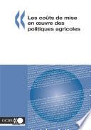 Les coûts de mise en oeuvre des politiques agricoles