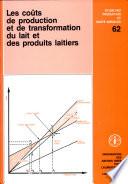 Les coûts de production et de transformation du lait et des produits laitiers
