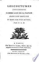 Les Coutumes considerées comme loix de la nation française